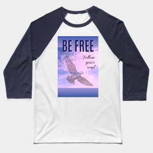 seagull in the sky be free Baseball T-Shirt